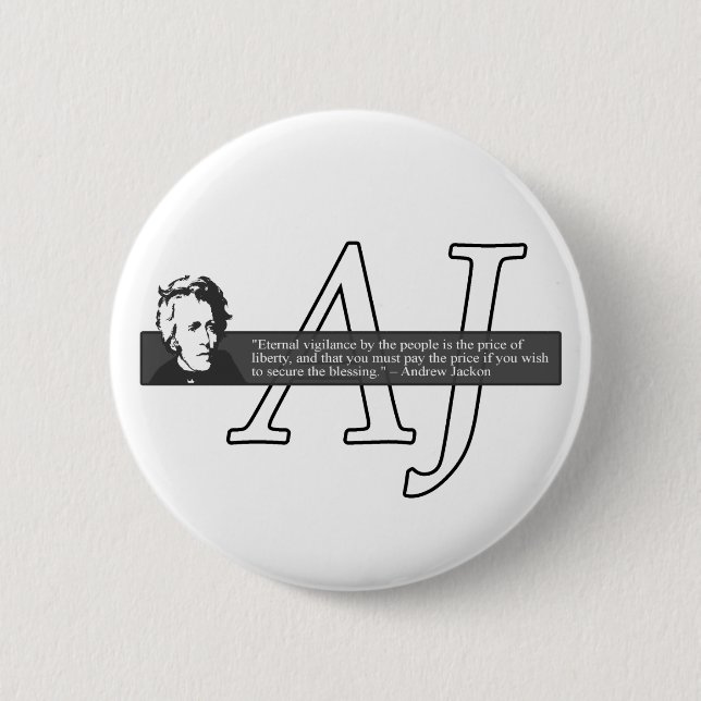 Andrew Jackson Quote Button (Front)