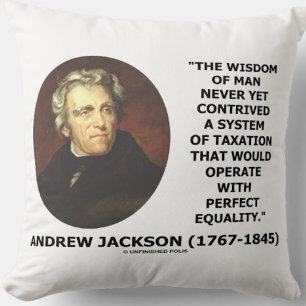 Andrew Jackson Wisdom Contrive Taxation Equality Throw Pillow