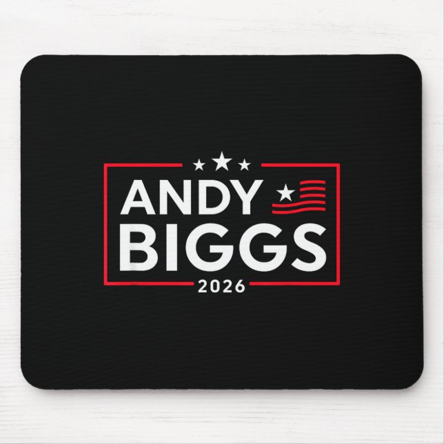 Andy Biggs For Governor Of Arizona 2026 Biggs 2026 Mouse Pad (Front)