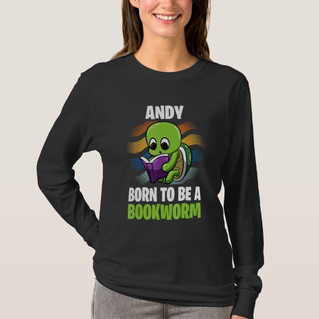 Andy  Born To Be A Bookworm  Personalized T-Shirt (Front)