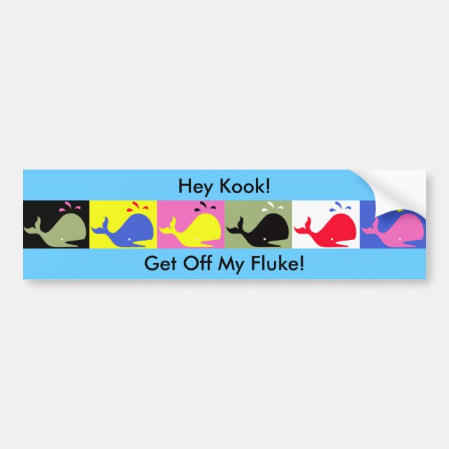 Andy Whale-Hole™_"Get off my fluke!" Bumper Sticker (Front)