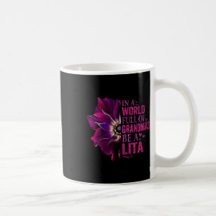 Anemone Be A Lita In A World Full Of Grandmas Moth Coffee Mug