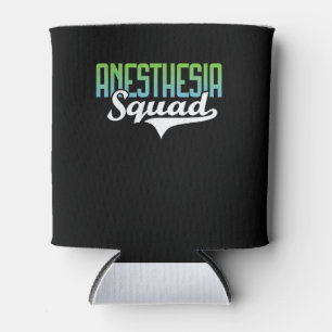 Anesthesia Squad - Nurse Anesthetist Anesthesiolog Can Cooler