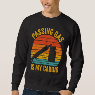 Anesthesiologist Anesthesiology Passing Gas Is My  Sweatshirt