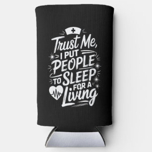 Anesthesiologist Anesthetist Nurse Quote CRNA Nurs Seltzer Can Cooler