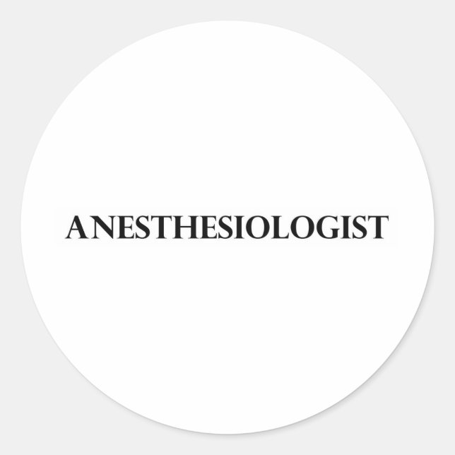 Anesthesiologist Classic Round Sticker (Front)