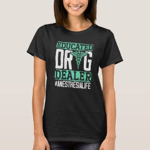 Anesthesiologist Doctor Medicine Hospital Anesthes T-Shirt