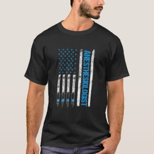Anesthesiologist Flag Nurse Anesthetist Anesthesio T-Shirt