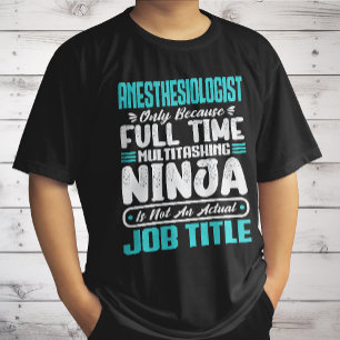 Anesthesiologist Job Title Profession Skills Funny T-Shirt