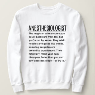 Anesthesiologist sweatshirt