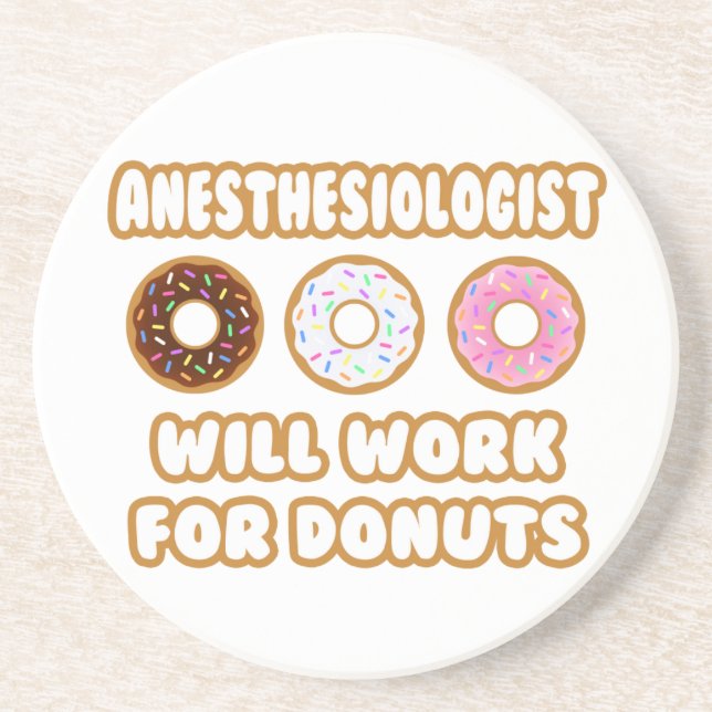 Anesthesiologist .. Will Work For Doughnuts Coaster (Front)