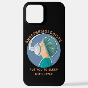 Anesthesiologists put you to sleep with style iPhone 12 pro max case