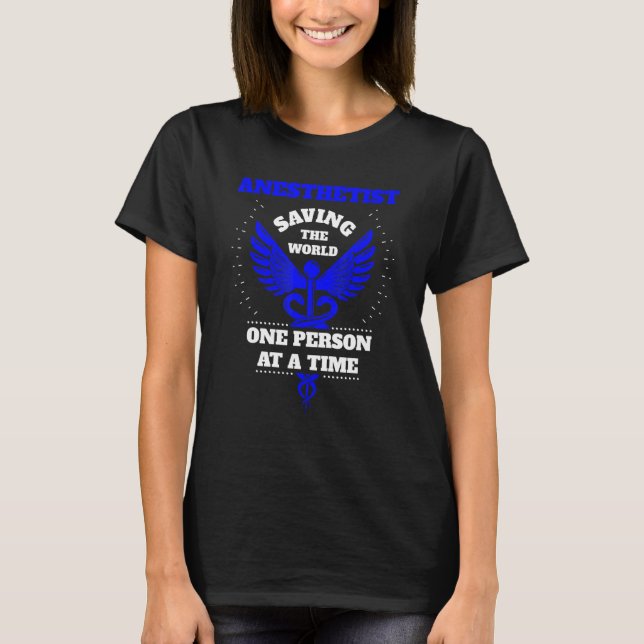Anesthetist Saving The World Caduceus Blue Design T-Shirt (Front)
