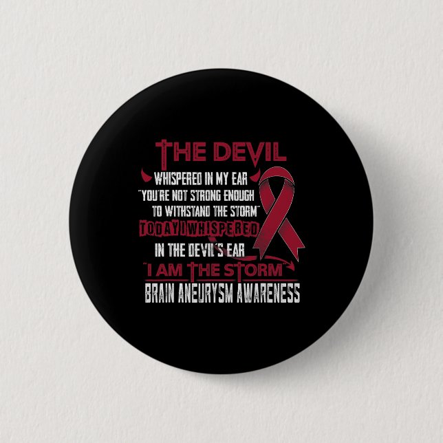 Aneurysm Awareness I Am The Storm Devil  2 Inch Round Button (Front)