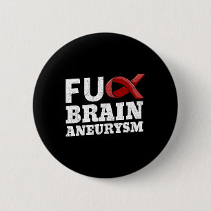 Aneurysm Awareness Supporter Intracranial Fighter  2 Inch Round Button