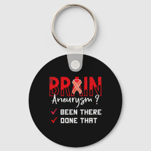 Aneurysm Been There Done That Awareness Graphic  Keychain