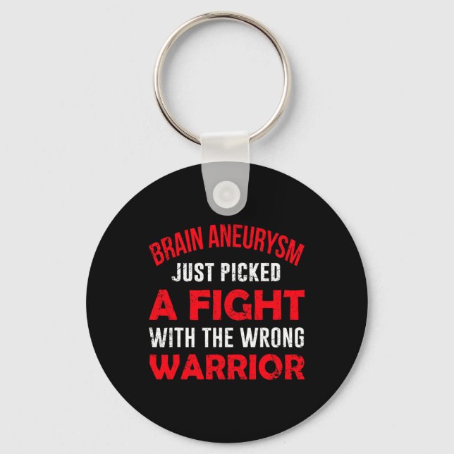 Aneurysm Just Picked The Wrong Warrior  Keychain (Front)
