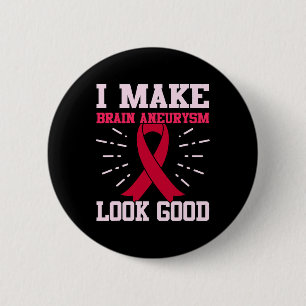 Aneurysm Look Good Awareness Month Support Graphic 2 Inch Round Button