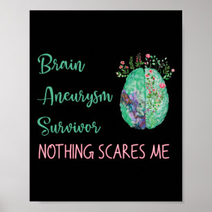 Aneurysm Survivor Nothing Scares Me 1 Poster