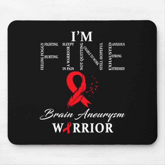 Aneurysm Warrior I'm Fine  Mouse Pad (Front)