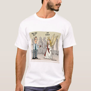 Angel - I'm good T-Shirt