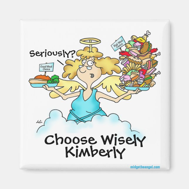 Angel Midge's Personalize it Choose Wisely Magnet (Front)
