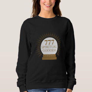 Angel Number 777 - Spiritual Goddess Sweatshirt