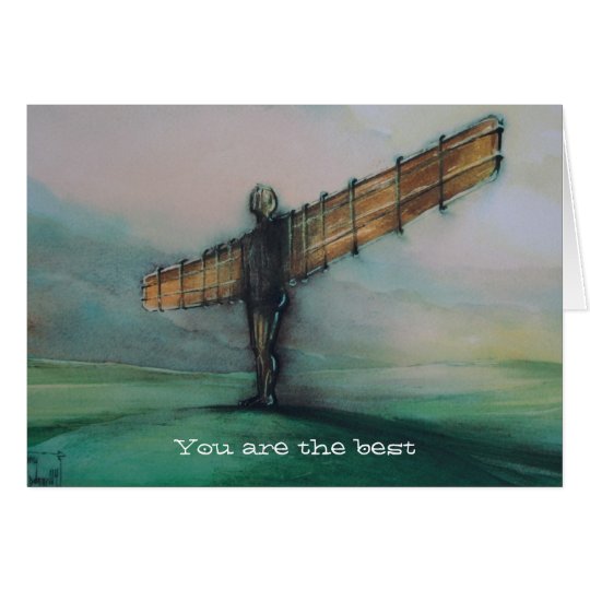 Angel Of The North You Are The Best Card