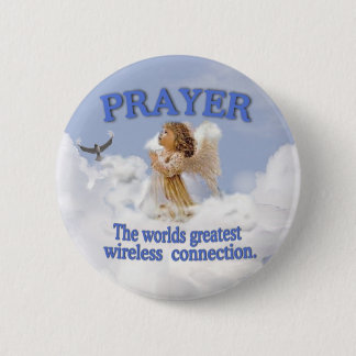 Angelic Prayer Worlds Greatest Wireless Connection 2 Inch Round Button