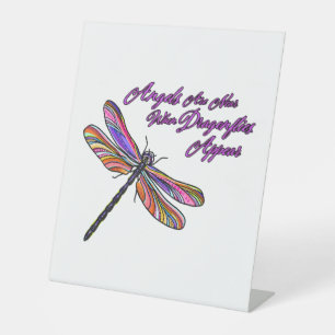 Angels Appear When Dragonflies Are Near - Pedestal Sign