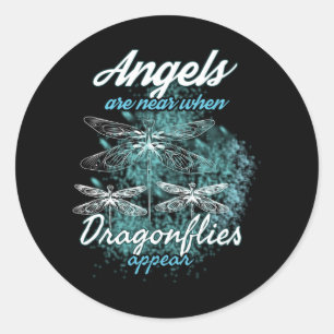 Angels Are Near When Dragonflies Appear Classic Round Sticker