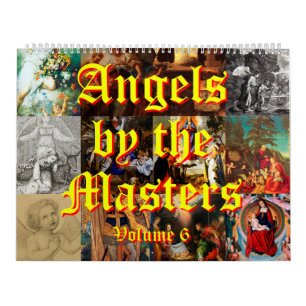 Angels By the Masters Volume 6 Calendar
