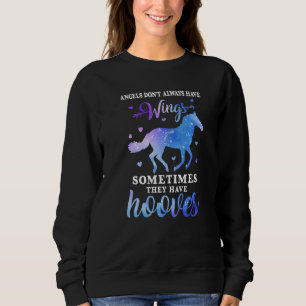 Angels Don't Always Have Wings Sometimes They Have Sweatshirt