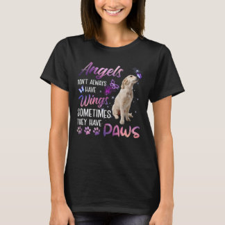 Angels don't always have wings, sometimes they T-Shirt