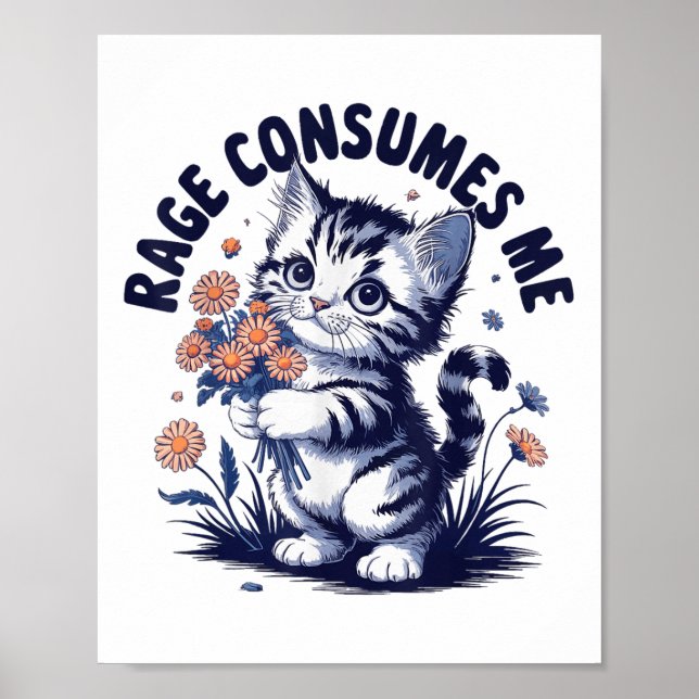 Anger Angry Emotion Funny Rage Rage Consumes Me -  Poster (Front)