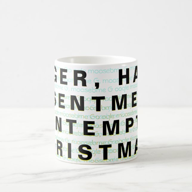 ANGER, HATE, RESENTMENT, CONTEMPT... CHRISTMAS! COFFEE MUG (Center)