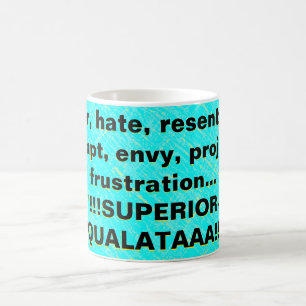 Anger, hate, resentment, contempt, envy... coffee mug
