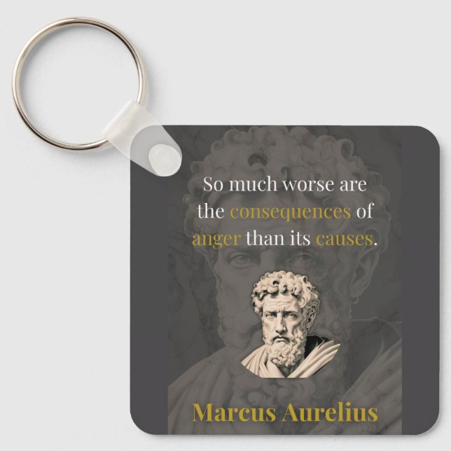 Anger Hurts You Most: Marcus Aurelius on Restraint Keychain (Front)
