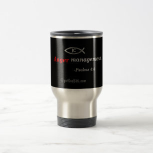 Anger management. gotGod316.com Travel Mug