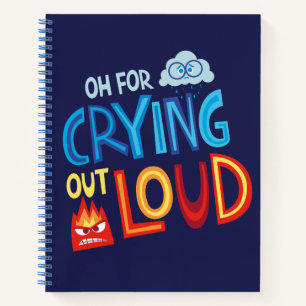 Anger & Sadness "Oh For Crying Out Loud" Notebook