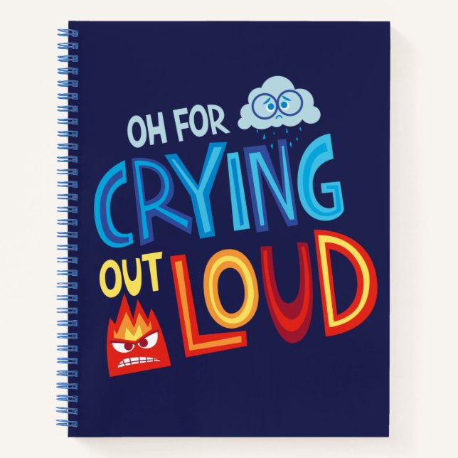 Anger & Sadness "Oh For Crying Out Loud" Notebook (Front)