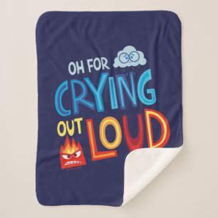 Anger & Sadness "Oh For Crying Out Loud" Sherpa Blanket