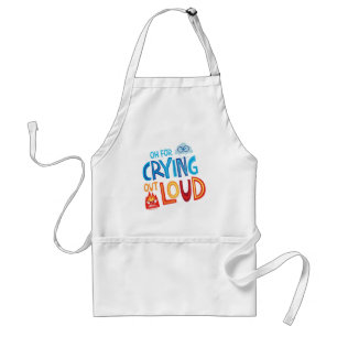 Anger & Sadness "Oh For Crying Out Loud" Standard Apron