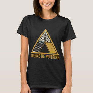 Angine De Poitrine T-Shirt