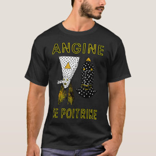 Angine de Poitrine T-Shirt