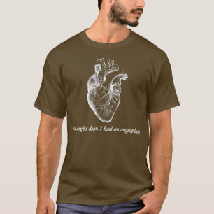 Angioplasty Get Well Gag Gift Funny Heart Tee