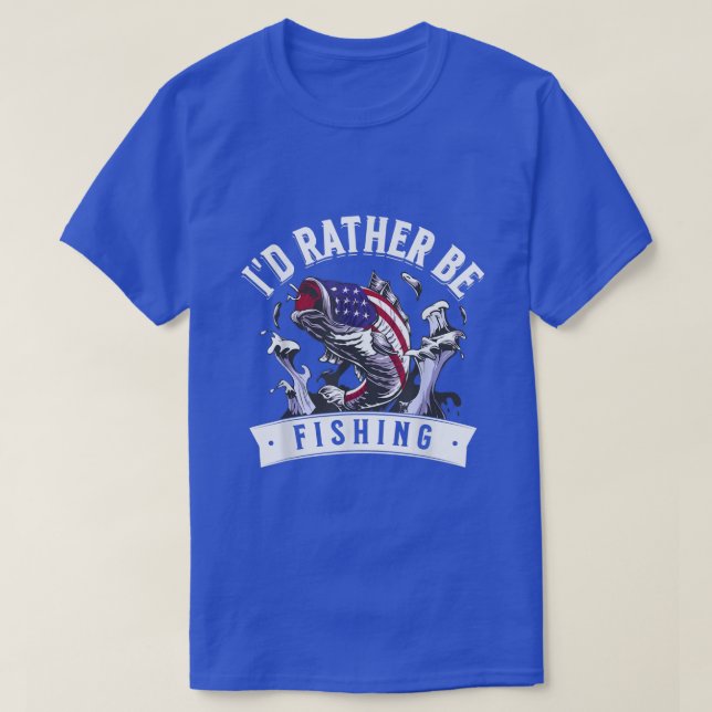 Angler American Flag I D Rather Be Fishing 105  T-Shirt