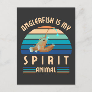anglerfish is my spirit animal postcard