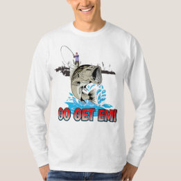 Anglers Fishing | Go Get Em! T-Shirt