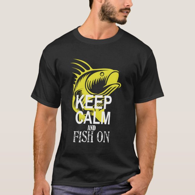 Angling Bass Hoodie Keep Calm And Fish On For Fish T-Shirt (Front)